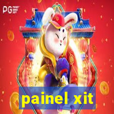 painel xit